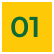 A yellow square with the number 01 in green centered inside, representing Sunny Side Roof Rejuvenate—your trusted Florida roofing specialist.